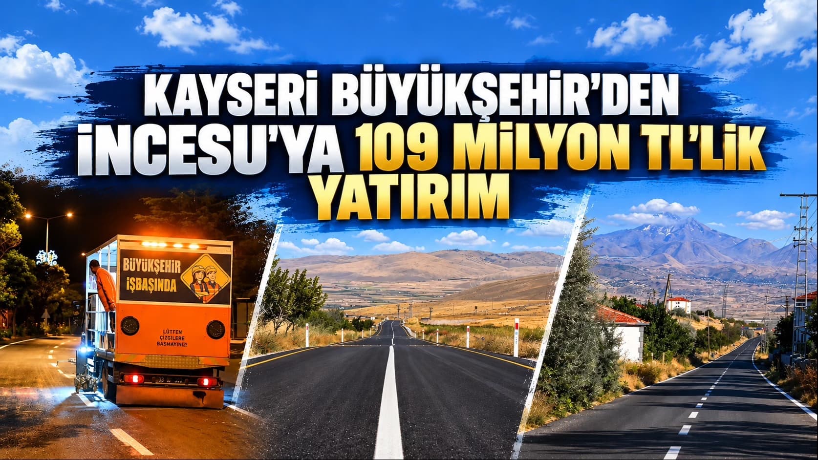 Kayseri Büyükşehir’den İncesu’ya 109 milyon tl’lik yatırım