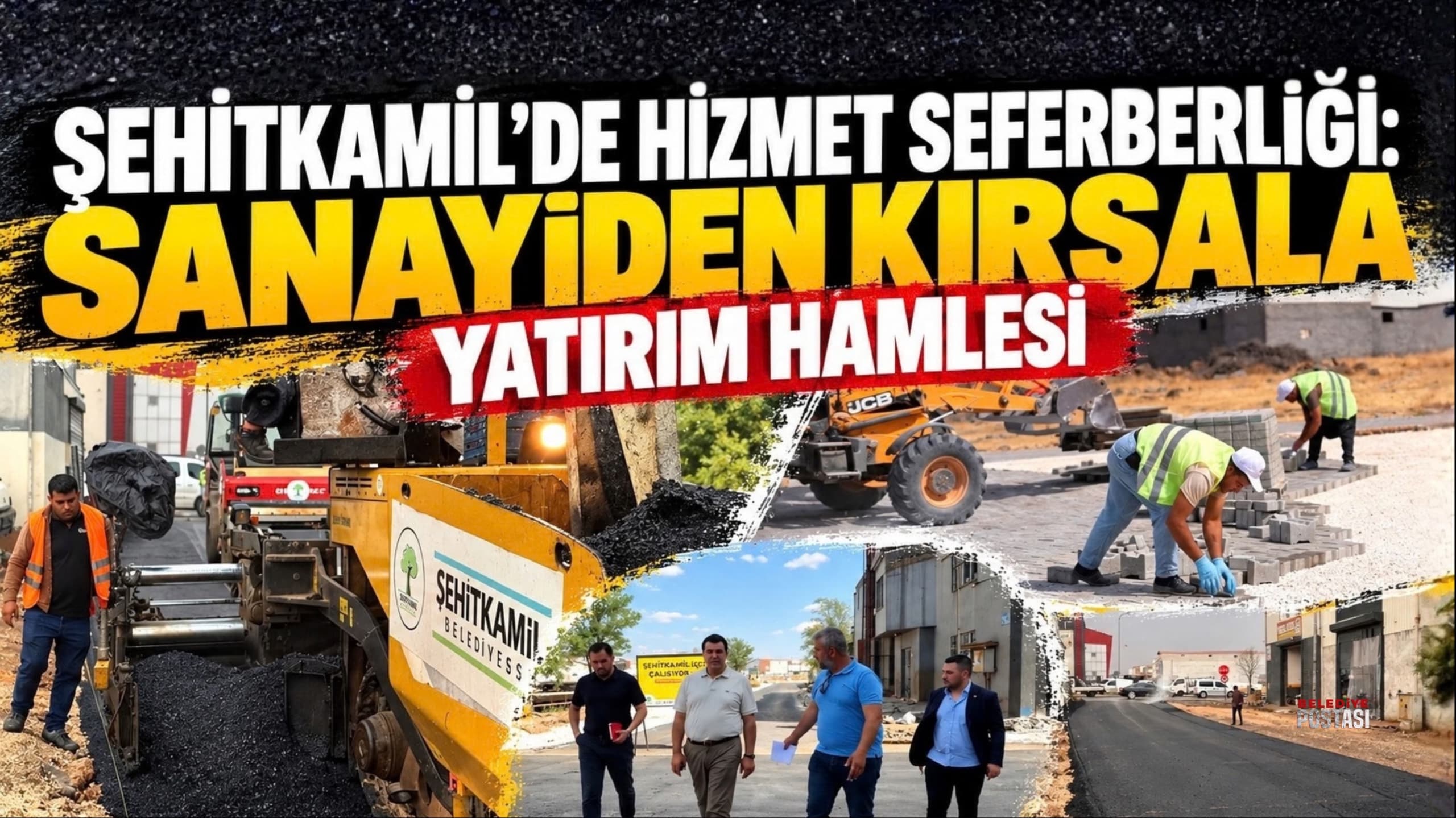 Şehitkamil’de hizmet seferberliği: Sanayiden kırsala yatırım hamlesi