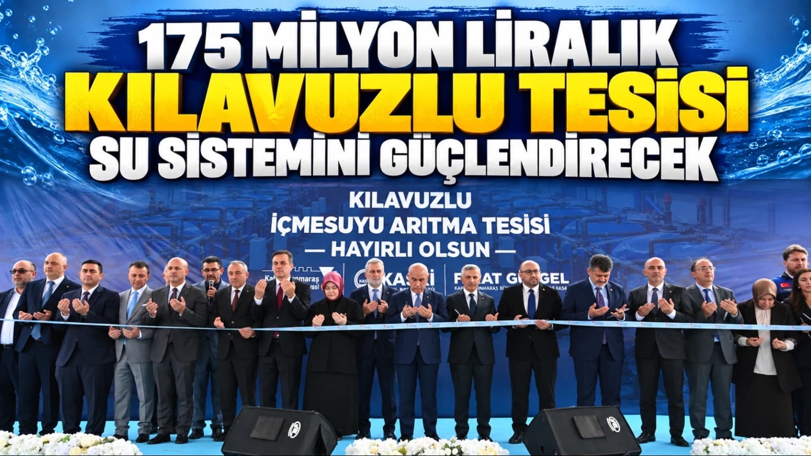 Kahramanmaraş’a 175 milyon TL’lik içmesuyu yatırımı